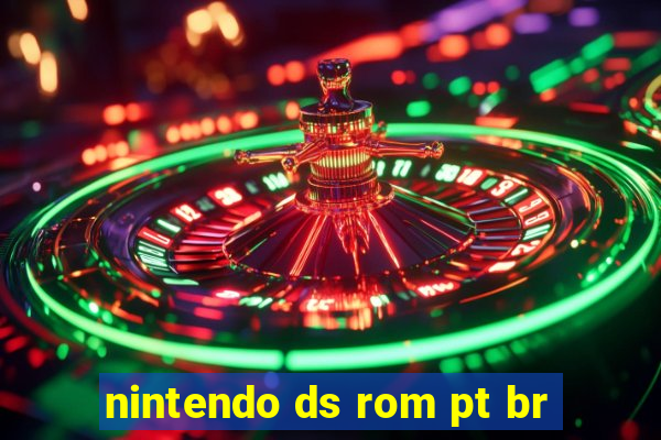 nintendo ds rom pt br